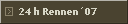 24 h Rennen�07
