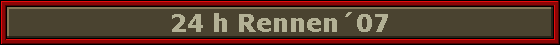 24 h Rennen�07