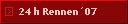 24 h Rennen�07